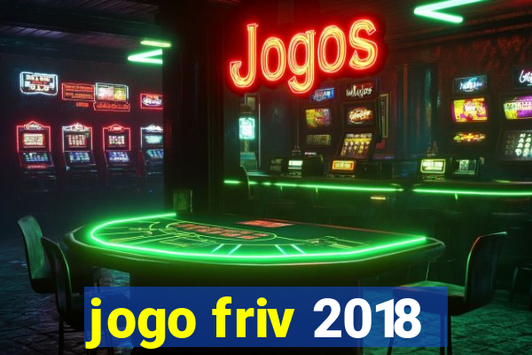 jogo friv 2018